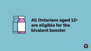 All Ontarians Aged 12+ Eligible for Bivalent Booster