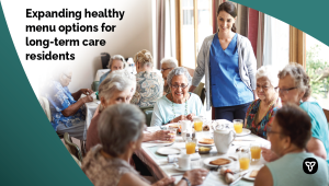 Ontario Connecting Long-term Care Residents to More Nutritional Food Choices