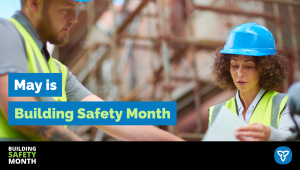Ontario Declares May as Building Safety Month