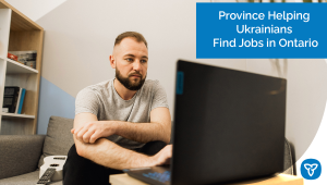 Helping Ukrainians Find Jobs in Ontario