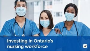 Making Historic Investment in Provincial Nursing Workforce