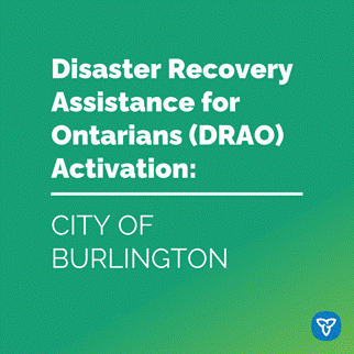 Ontario Government Activates Disaster Recovery Assistance to Support Residents in Areas of Burlington, Halton Hills and Mississauga